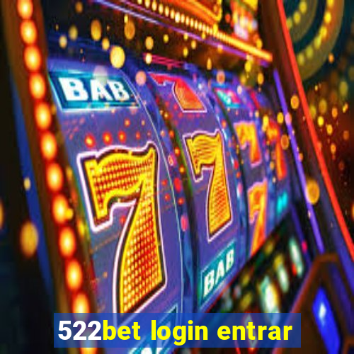 522bet login entrar